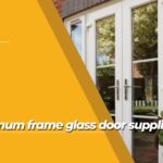 aluminum frame glass door suppliers