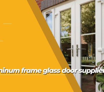 Aluminum frame glass door suppliers