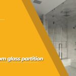 Bathroom glass partition​